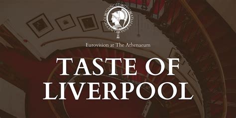 Eurovision Taste of Liverpool Dinner @ The Athenaeum, The Athenaeum ...