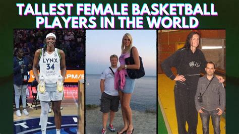 Tallest Female Basketball Players in the World (WNBA)