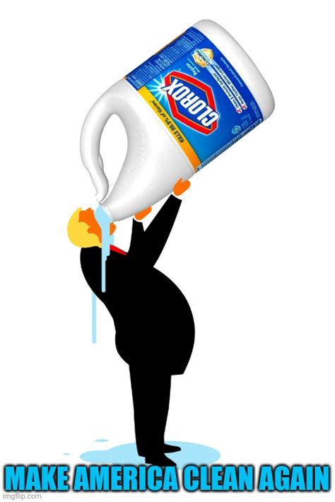 trump drinking bleach - Imgflip