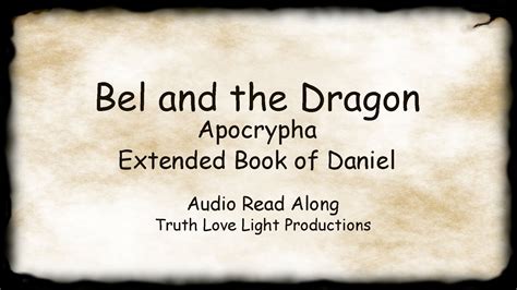 Bel and the Dragon Apocrypha Extended Book of Daniel Audiobook Read Along Text - YouTube