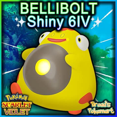 Pokemon Scarlet and Violet BELLIBOLT Shiny 6IV / Tera Raid Battle OR Competitive Ready EV ...