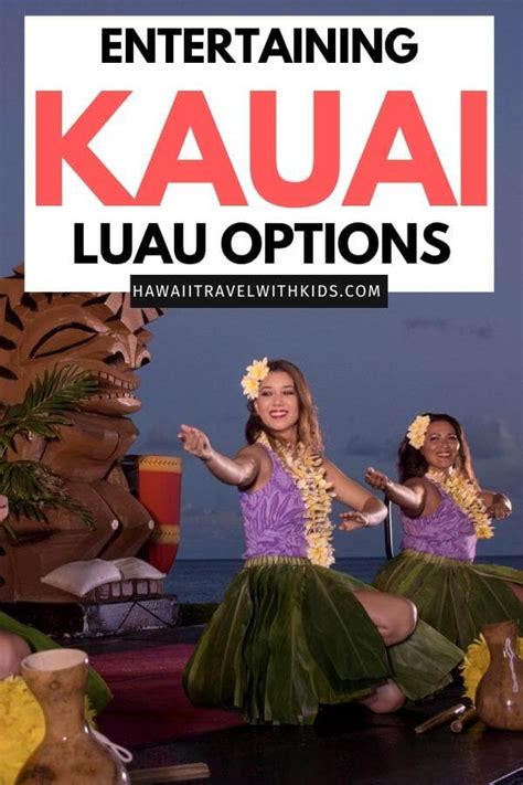 8 Memorable Kauai Luaus for Your Whole Family (2023)