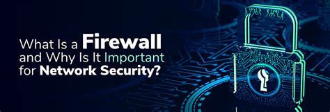 Is Firewall Network Security important? | Field Engineer