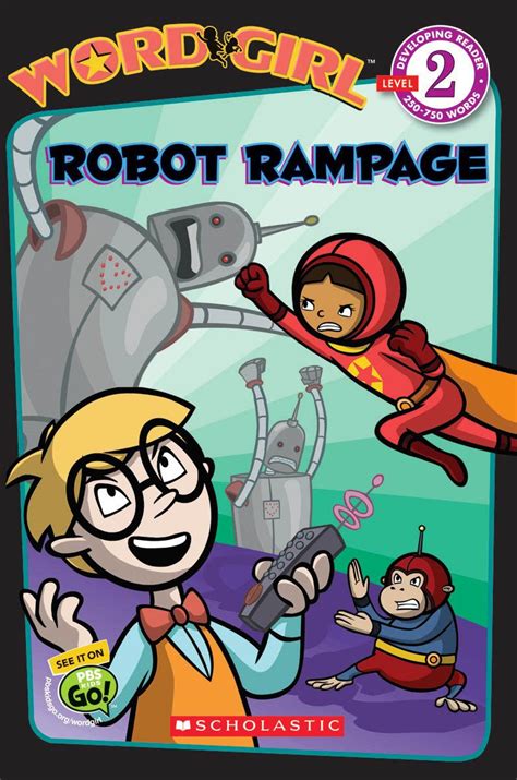 Word Girl: Robot Rampage (Wordgirl Reader, Level 2) : Auerbach, Annie ...