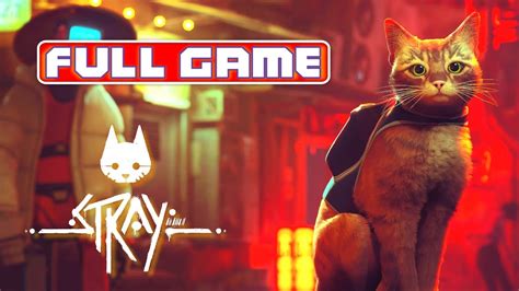 Stray FULL gameplay - No Commentary (Stray Walkthrough) - YouTube