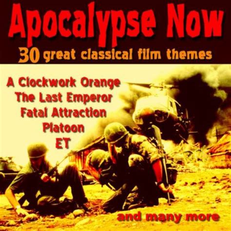 Amazon.com: Apocalypse Now - 30 Great Classical Film Themes : VARIOUS ARTISTS: Digital Music