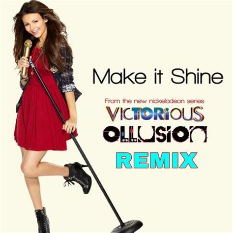 Stream Make It Shine (Victorious Theme) - Ollusion Remix by Ollusion ...