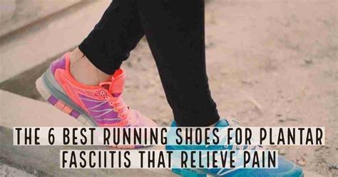 Best Running Shoes For Plantar Fasciitis (Reviewed) - [2024]