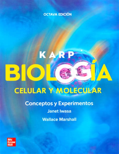 Karp. Biología celular y molecular en LALEO