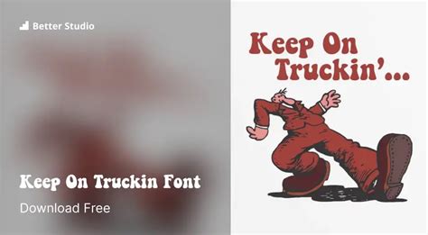 Keep on Truckin Font: Download Free Font & Logo