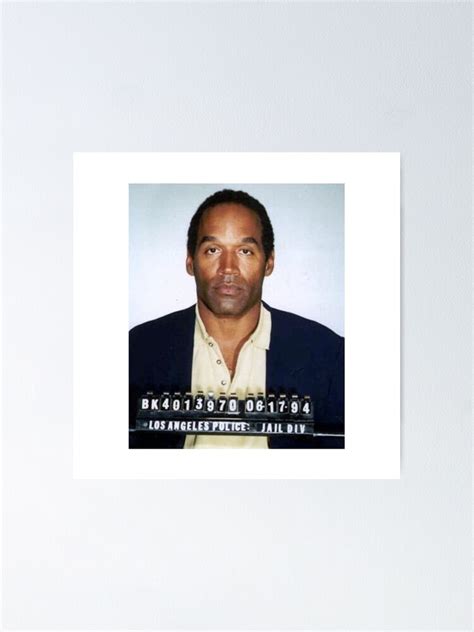 "Oj simpson mugshot" Poster for Sale by StevePotter55 | Redbubble