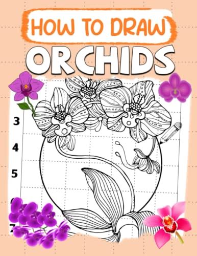 How To Draw Orchids: Drawing Flowers With Simple Steps For Kids, Beginners | Perfect Gift For ...