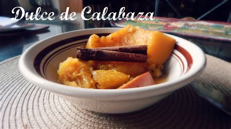 Dulce de Calabaza | Sweet Pumpkin Dessert Recipe - YouTube