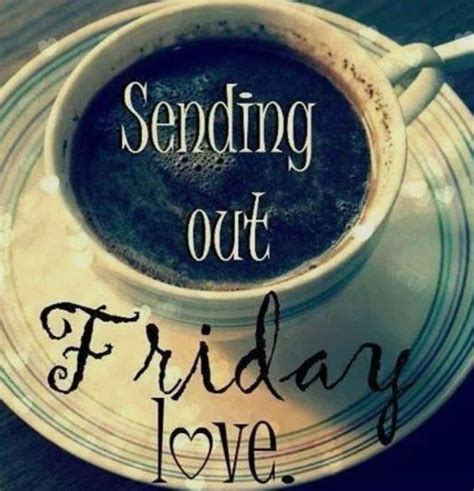 Friday Love Coffee Quote Pictures, Photos, and Images for Facebook, Tumblr, Pinterest, and Twitter