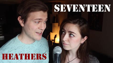 Seventeen - Heathers Cover - YouTube