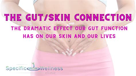 The Gut Skin Connection - Specific Wellness