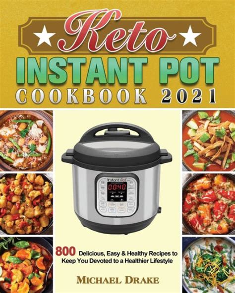 Keto Instant Pot Cookbook 2021 by Michael Drake, Paperback | Barnes ...