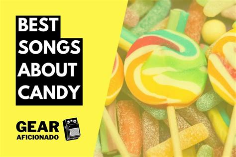 27 Best Songs About Candy