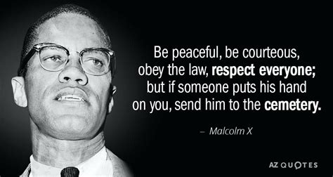 Malcolm X Quotes On Violence - Malcolm X Quotes: 21 Of The Civil Rights Leader's Most ... / I ...