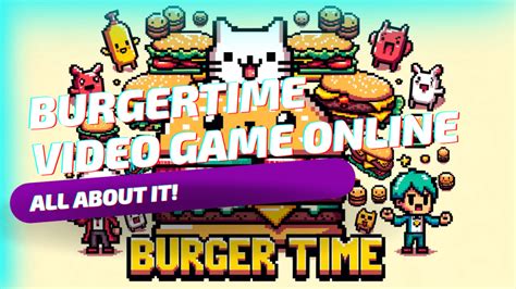 The Timeless Classic: Burger Time - Explosion Of Fun