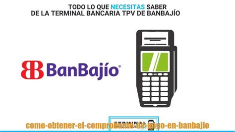 ≫ Cómo obtener el comprobante de pago en BanBajío 🤩