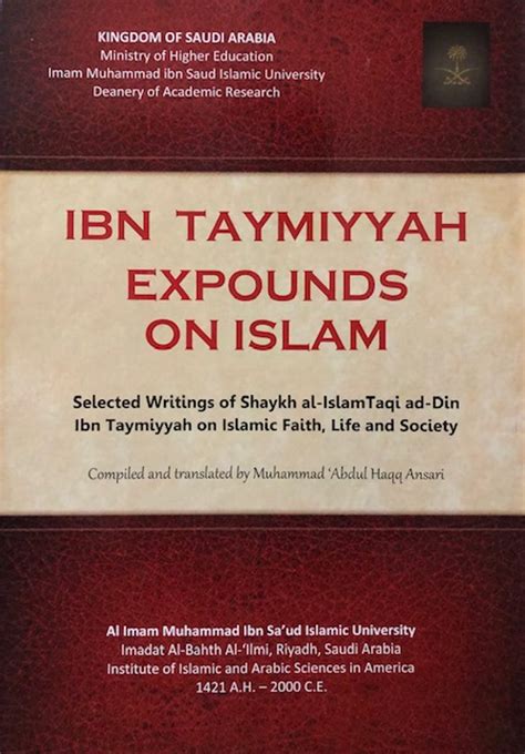 Ibn Taymiyyah Expounds On Islam Compiled and Translated by Muhammad ...