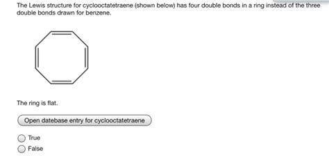 Solved The Lewis structure for cyclooctatetraene (shown | Chegg.com