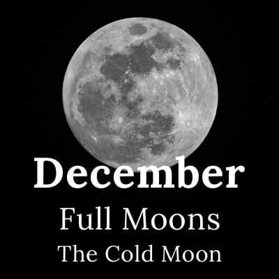 Full Moon December Calendar for 2022, The Full Cold Moon - FullMoonology