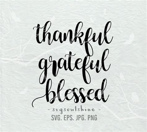 Thankful Grateful Blessed SVG File Svg Silhouette Cut File - Etsy