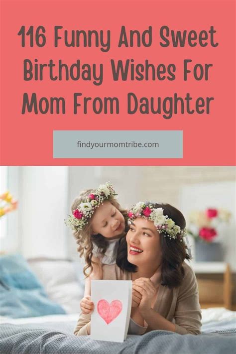 116 funny and sweet birthday wishes for mom from daughter – Artofit