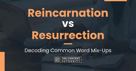 Reincarnation vs Resurrection: Decoding Common Word Mix-Ups