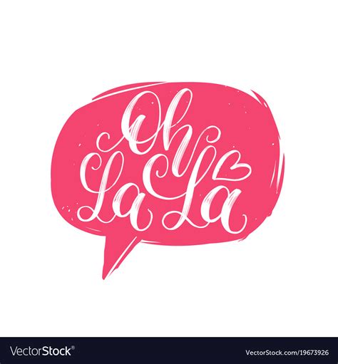 Oh la la hand lettering quote in speech bubble Vector Image