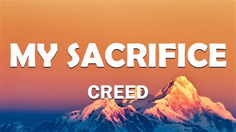 Creed - My Sacrifice (Lyrics) - YouTube