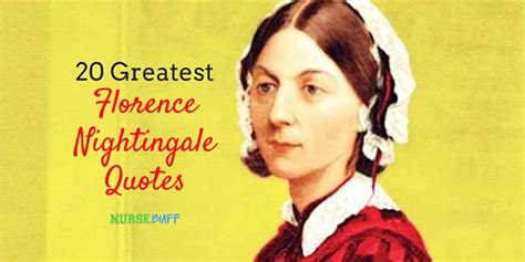 20 Greatest Florence Nightingale Quotes For Nurses - NurseBuff