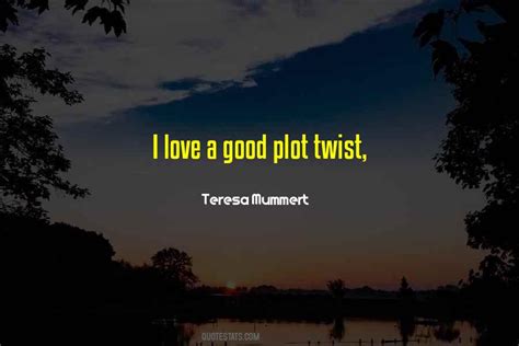 Top 30 Plot Twist Quotes: Famous Quotes & Sayings About Plot Twist