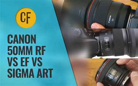 Canon RF vs EF (vs Sigma) Challenge! RF 50mm vs EF 50mm vs Sigma 50mm 1.4 Art_哔哩哔哩_bilibili