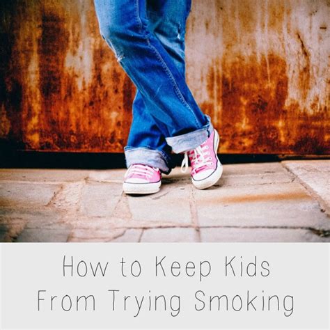 How to Keep Kids From Trying Smoking - A Nation of Moms