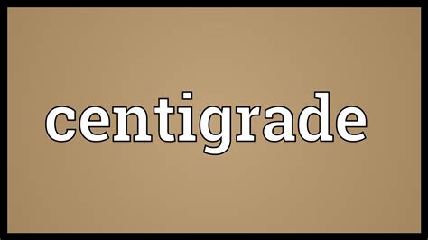 Centigrade Meaning - YouTube