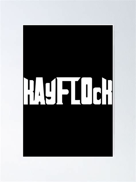 "Kay Flock Merch Kay Flock White Logo" Poster by MorinoMiya | Redbubble