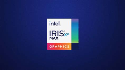 Intel Launches Its First Discrete GPU for Laptops, the Iris Xe Max