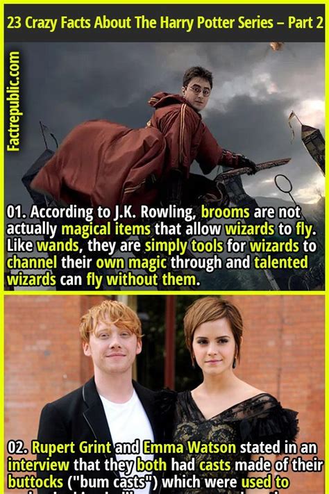 01. According to J.K. Rowling, brooms are not actually magical items ...