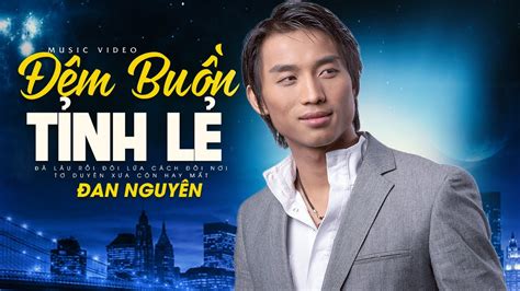 Nhạc Vàng Đan Nguyên Hay Nhất Không Quảng Cáo - Lk Đêm Buồn Tỉnh Lẻ ...