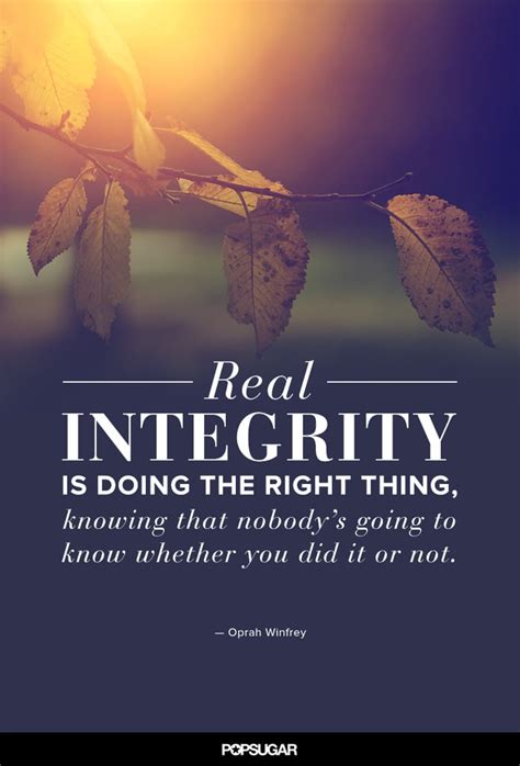 "Real integrity is doing the right thing, knowing that nobody's going | Best Oprah Winfrey ...