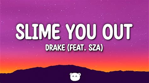 Drake - Slime You Out (Lyrics) ft. SZA - YouTube