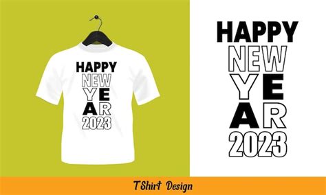 Premium Vector | Happy new year 2023 - t shirt design.