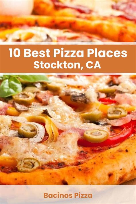 10 Best Pizza Places in Stockton, CA (Reviews, Photos, Maps)