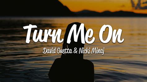 David Guetta - Turn Me On (Lyrics) ft. Nicki Minaj - YouTube