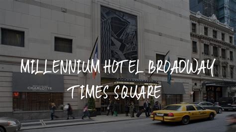 Millennium Hotel Broadway Times Square Review - New York , United States of America - YouTube