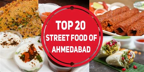 Top 20 Street Food of Ahmedabad - Crazy Masala Food