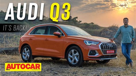 2022 Audi Q3 review - Lovable Audi junior SUV is back with a bang ...